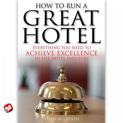 How to Run a Great Hotel